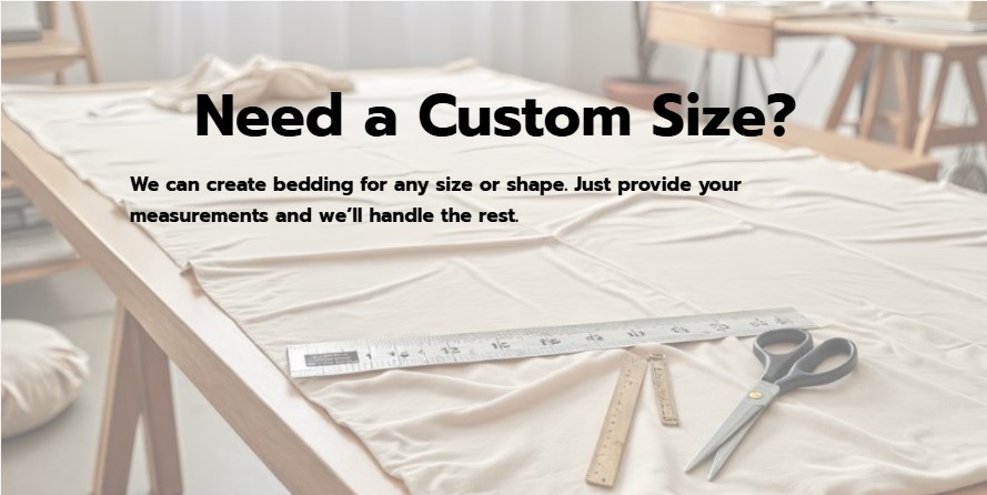 Custom Size Bedding